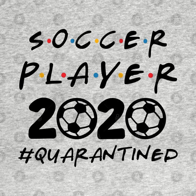 Soccer Player 2020 Quarantined by DAN LE